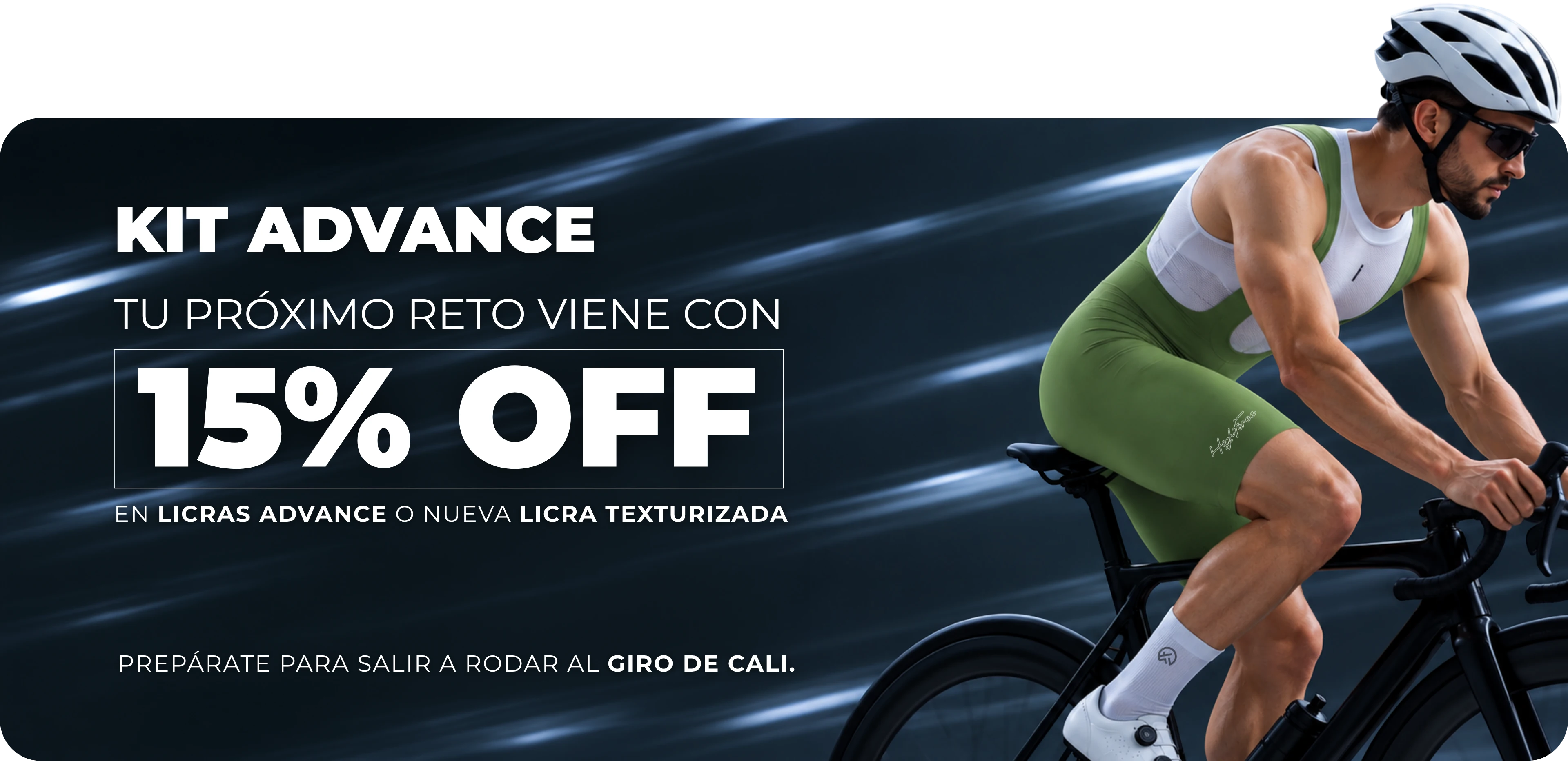 Kit Advance: tu próximo reto viene con 15% OFF en licras Advance o nueva licra texturizada. Prepárate para salir a rodar al Giro de Cali.